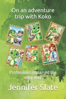On an adventure trip with Koko: Professions explained the easy way (German Edition) B0DPK2MSFF Book Cover
