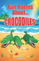 Fun poems about crocodiles B0BW2G3YKS Book Cover