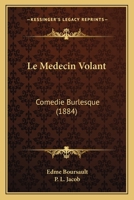 Le Ma(c)Decin Volant: Coma(c)Die Burlesque 2019553236 Book Cover