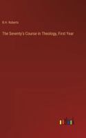 The Seventy's Course in Theology, First Year 3368902393 Book Cover