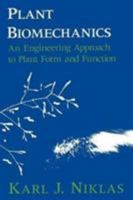 Plant Biomechanics: An Engineering Approach to Plant Form and Function 0226586316 Book Cover