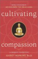 Cultivating Compassion: A Buddhist Prespective 0767904990 Book Cover