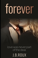 Forever: Love was never part of the deal B08YQVCW1X Book Cover