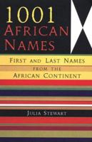 1001 African Names: First and Last Names from the African Continent 0806517379 Book Cover