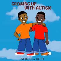 Growing Up with Autism 1642544795 Book Cover