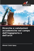 Ricerche e valutazioni accademiche nel campo dell'ingegneria e dell'arch (Italian Edition) 6203390321 Book Cover