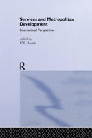 Services and Metropolitan Development: International Perspectives 1138981680 Book Cover