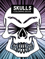 Skulls Coloring Book 1674213018 Book Cover