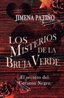 Los misterios de la bruja verde. El secreto del Corazón Negro B09VWC9NBN Book Cover