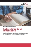 La Enseñanza De La Historia Local 6200389578 Book Cover
