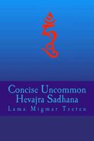 Concise Uncommon Hevajra Sadhana 1721575278 Book Cover