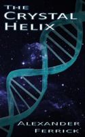 The Crystal Helix 0997171464 Book Cover