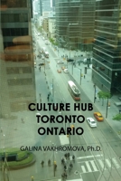 Culture Hub Toronto Ontario 1312809418 Book Cover