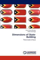 Dimensions of State-Building: Timor-Leste in Focus 3843362440 Book Cover