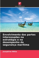 Envolvimento das partes interessadas na estratégia e no desempenho da segurança marítima (Portuguese Edition) 6208331048 Book Cover