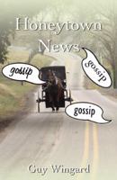 Honeytown News: Gossip, Gossip, Gossip 0741437880 Book Cover