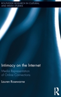 Intimacy on the Internet: Media Representations of Online Connections 1138598992 Book Cover