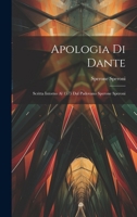 Apologia Di Dante: Scritta Intorno Al 1575 Dal Padovano Sperone Speroni 1021327387 Book Cover