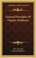 General principles of organic syntheses 1163776009 Book Cover