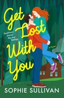 Get Lost with You 1250875854 Book Cover