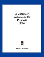 Le Canzoniere Autographe De Pétrarque 1018579850 Book Cover