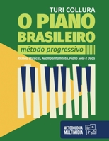 O Piano Brasileiro : Ritmos, M?sicas, Acompanhamento, Piano Solo e Duos 1074202597 Book Cover