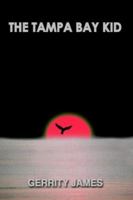 THE TAMPA BAY KID 1418423033 Book Cover