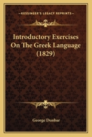 Introductory Exercises on the Greek Language 1165528800 Book Cover