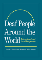 Deaf People Around the World: Educational and Social Perspectives 1563684101 Book Cover