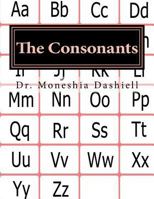 The Consonants: The Consonants 1542874688 Book Cover