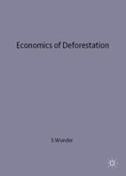 The Economics of Deforestation: The Example of Ecuador (St. Antony's) 0333731468 Book Cover