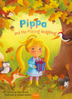 Pippa and the Missing Hedgehog B0DRFBBVY7 Book Cover