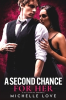 A Second Chance for Her: A Billionaire Romance 1639702679 Book Cover