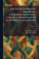 Deutsche Literatur: Sammlung Literarischer Kunst- Und Kulturdenkmäler in Entwicklungsreihen (German Edition) 1025591534 Book Cover