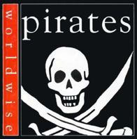 Pirates (Worldwise) 0531152979 Book Cover