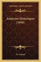 Analectes Historiques 2013553102 Book Cover