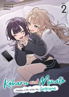 Koharu and Minato: Happy Life with My Girlfriend Vol. 2 B0GPJ71BTG Book Cover