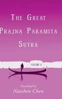 The Great Prajna Paramita Sutra, Volume 6 B0C9KTRHC4 Book Cover