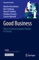Good Business: Policy to Unlock Companies’ Benefit for Society (Research for Policy) 3031902343 Book Cover