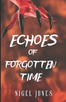 Echoes of forgotten time B0C2SCKX4S Book Cover