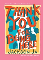 Thank You For Being Here 1919177892 Book Cover