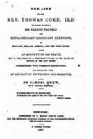 The Life of the Rev. Thomas Coke, LL.D 1147056773 Book Cover