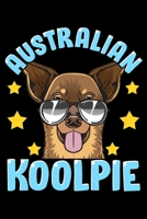 Australian Koolpie: Cute & Funny Australian Koolpie Kelpie Dog Pun Blank Composition Notebook for Journaling & Writing (120 Lined Pages, 6" x 9") 1711129178 Book Cover