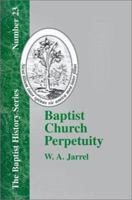 Baptist Church Perpetuity 1579789064 Book Cover