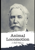 Animal Locomotion B08RQNPWHY Book Cover