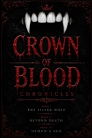 The Crown of Blood Chronicle B0H2LJWXYZ Book Cover