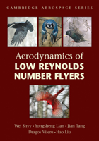 Aerodynamics of Low Reynolds Number Flyers 0521204011 Book Cover