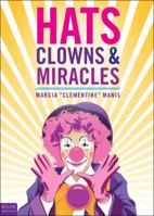 Hats, Clowns, and Miracles 1615667970 Book Cover