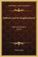 Stifford And Its Neighborhood: Past And Present 1164887432 Book Cover