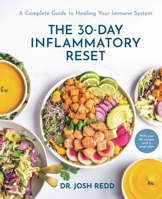 The 30-Day Inflammatory Reset: A Complete Guide to Healing Your Immune System